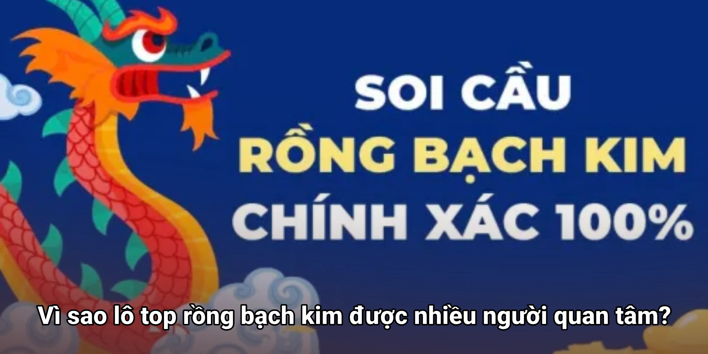 Vì sao lô top rồng bạch kim được nhiều người quan tâm?