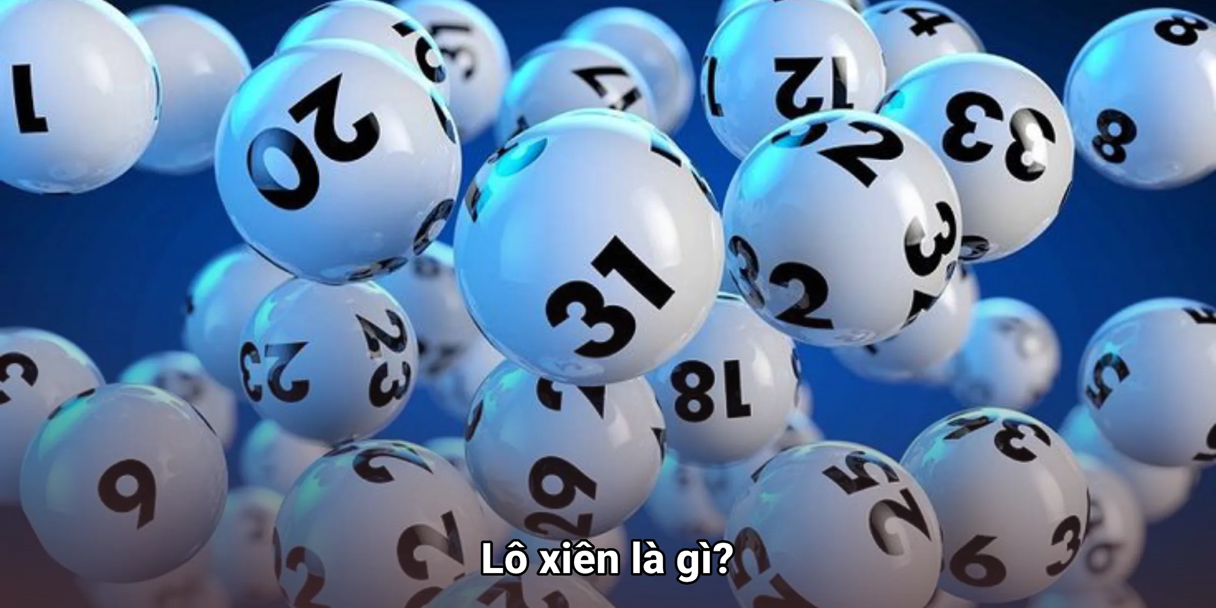 Lô xiên là gì? Lô xiên là gì?