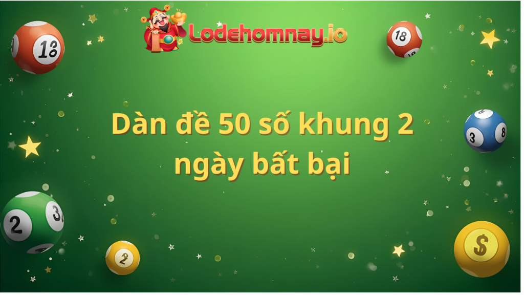 dàn đề 50 số